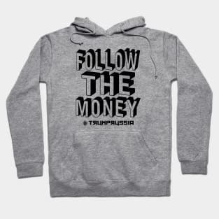 Follow The Money Hoodie